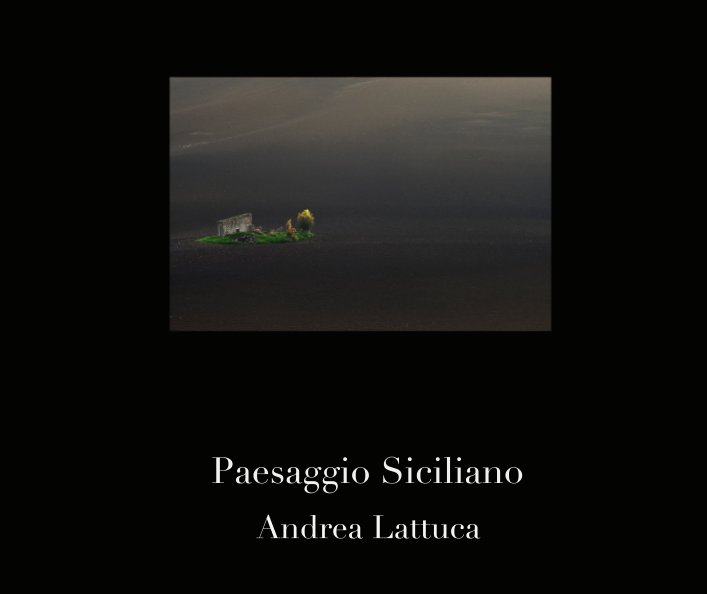 Visualizza Paesaggio Siciliano di Andrea Lattuca