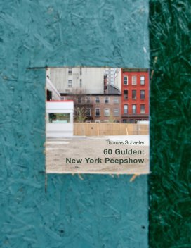 60 Gulden: New York Peepshow book cover