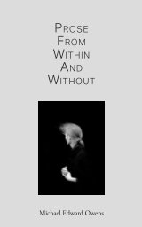 Prose From Within and Without book cover