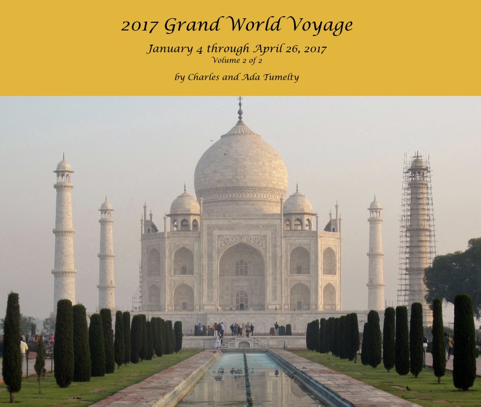 View 2017 Grand World Voyage by Charles and Ada Tumelty