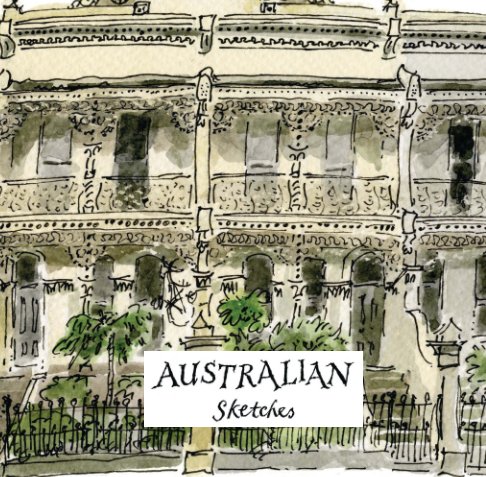 Visualizza Australian Sketches (pocket edition) di Marcus Patton