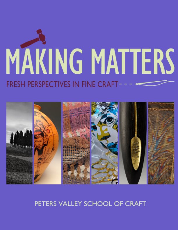 Bekijk Making Matters op Peters Valley School of Craft