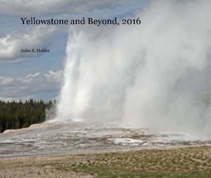 Yellowstone and Beyond, 2016 book cover