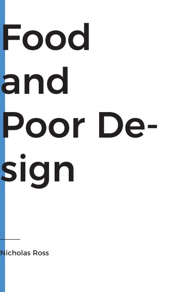 View Food and Poor Design by Nicholas Ross