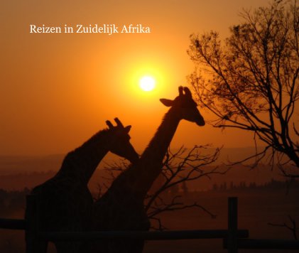 Reizen in Zuidelijk Afrika book cover