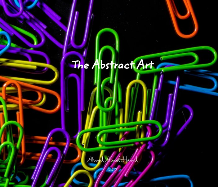 View The Abstract Art by Ahmed Abdel Hamid