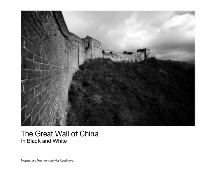 The Great Wall of China In Black and White book cover