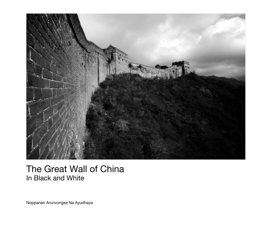 View The Great Wall of China In Black and White by Noppanan Arunvongse Na Ayudhaya