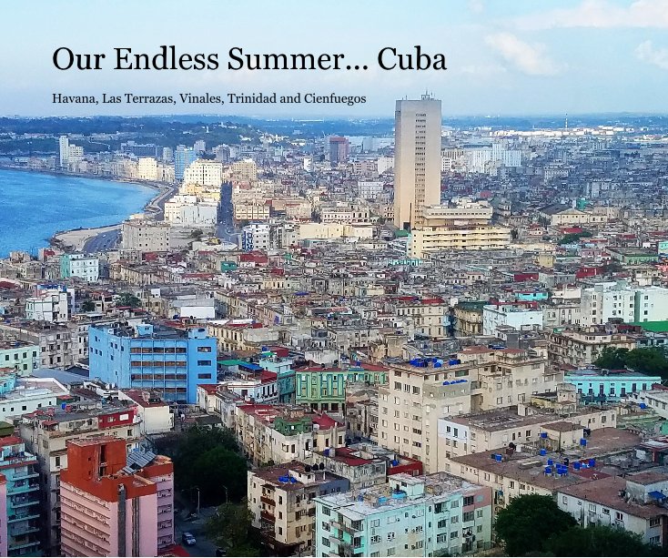 Visualizza Our Endless Summer... Cuba di Sandra Alan-Lee