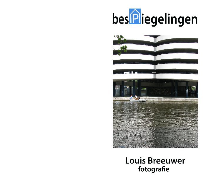 besPiegelingen nach Louis Breeuwer anzeigen