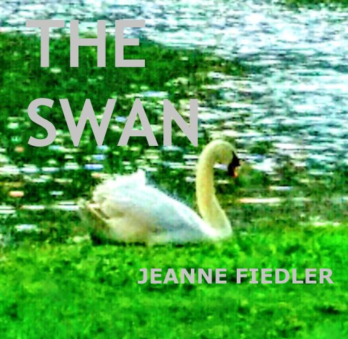 View The Swan by JEANNE FIEDLER