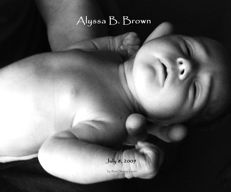 View Alyssa B. Brown by Aunt Shauna Landa