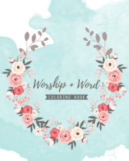 Worship + Word Coloring Book book cover