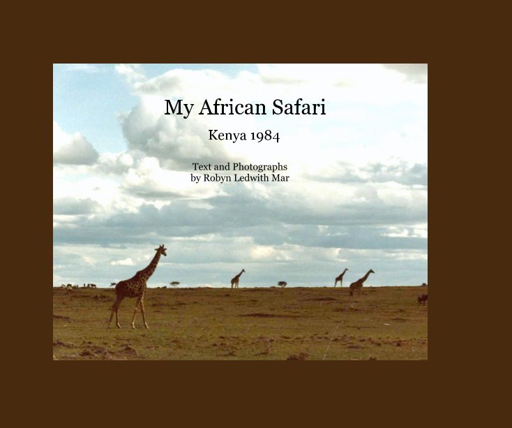 Visualizza My African Safari di Robyn Ledwith Mar