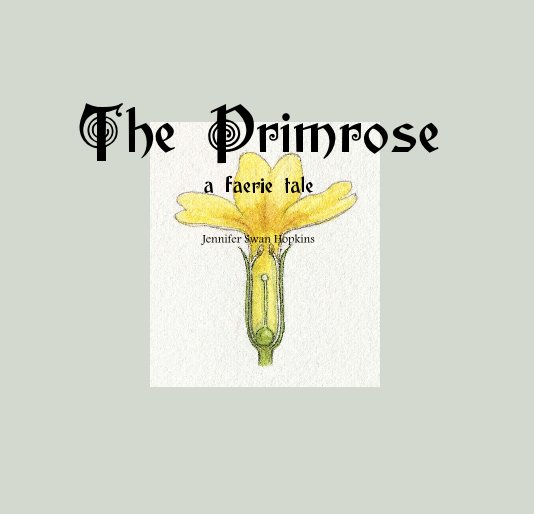 Visualizza The Primrose di Jennifer Swan Hopkins