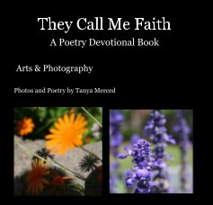 They Call Me Faith A Poetry Devotional Book THEY CALL ME FAITH book cover