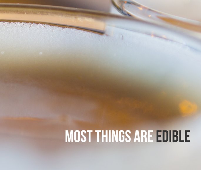 Bekijk Most Things Are Edible op Leonie Phoa