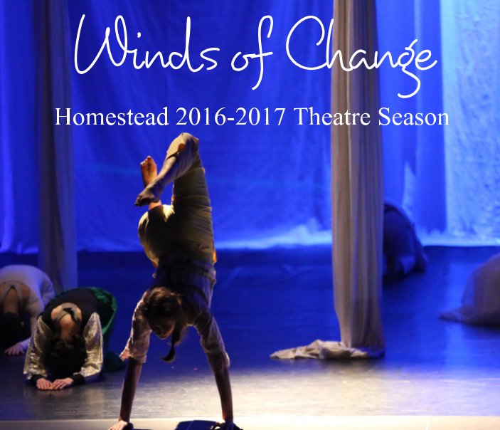 View Winds of Change by Homestead Theatre Department