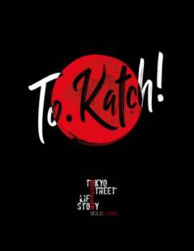 TO. KATCH ! book cover