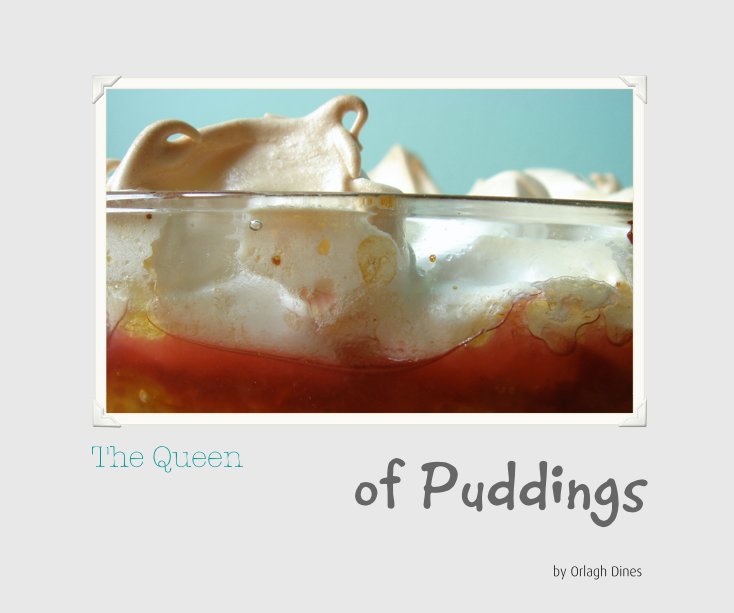 View The Queen of Puddings by Orlagh Dines