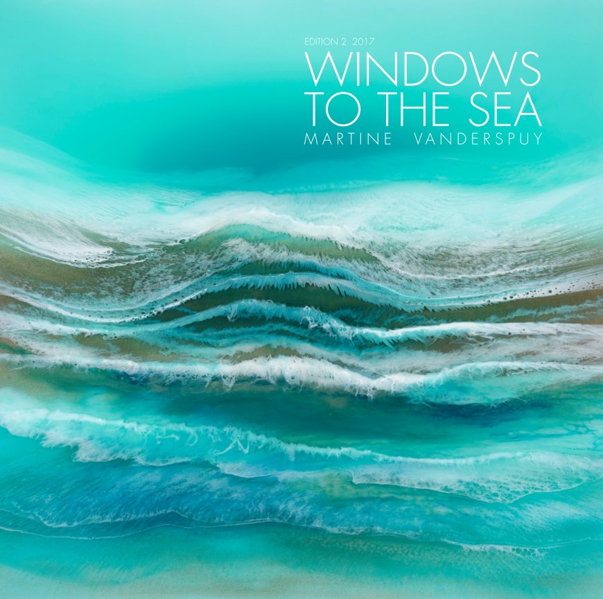 View Windows To The Sea Edition 2 by Martine Vanderspuy