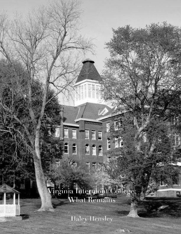 View Virginia Intermont College: What Remains by Haley Hensley