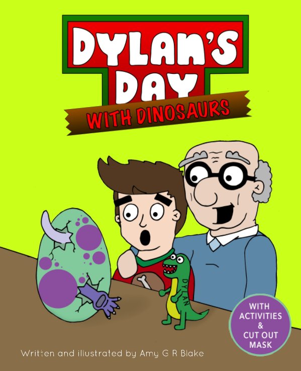 View Dylan's Day With Dinosaurs by Amy G R Blake