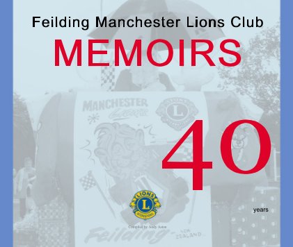 Feilding Manchester Lions Club MEMOIRS book cover