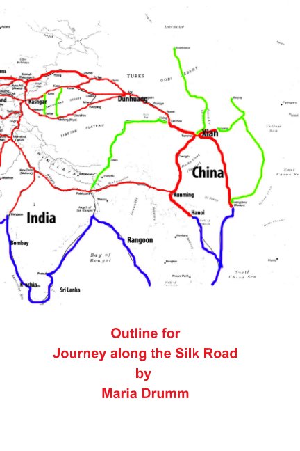 View Outline for Journey along the Silk Road by Maria Drumm