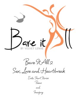 Bare It All 2 | Erotic Short Stories, Poems and Imagery by Velvet Lenae book cover