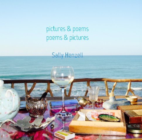 Ver poems & pictures
pictures & poems por Sally Henzell
