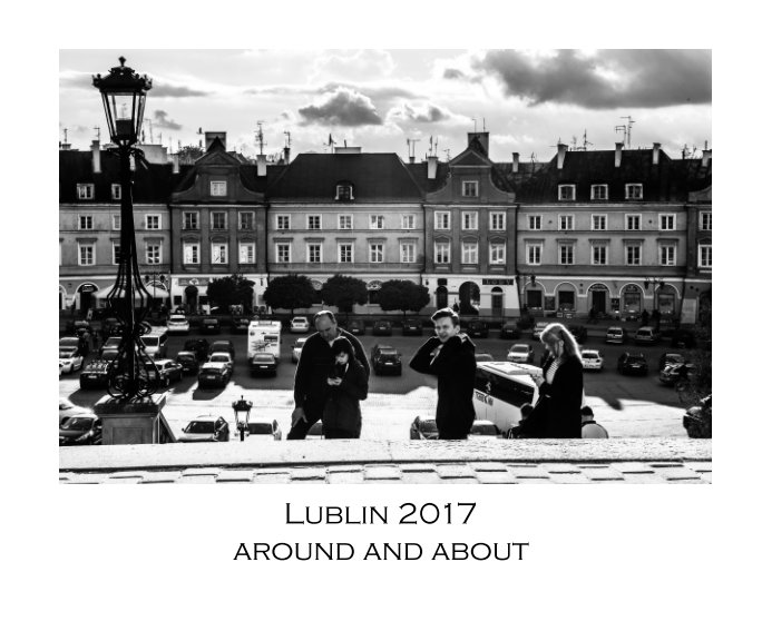 Visualizza Lublin Poland 2017 di Peter and Renate Nahum
