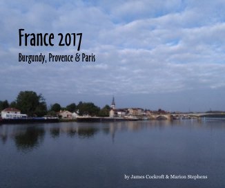 France 2017 Burgundy, Provence & Paris book cover