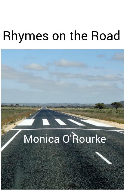 Bekijk Rhymes on the Road op Monica O'Rourke