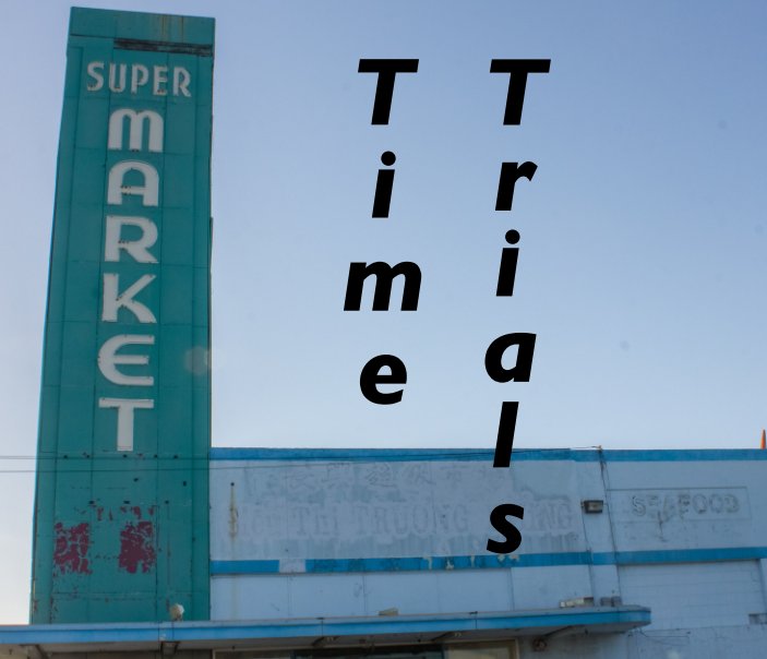 Ver Supermarket Time Trials por Ethan Ayson