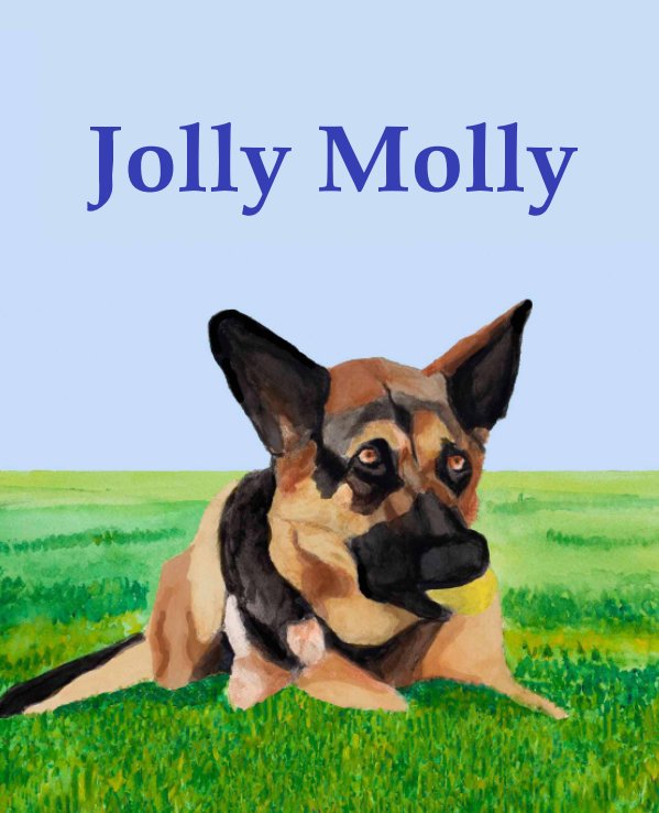 Jolly Molly by Marcella Morse | Blurb Books