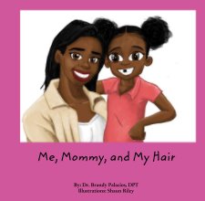 Me, Mommy, and My Hair book cover