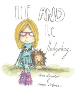 Ellie And The Hedgehog book cover
