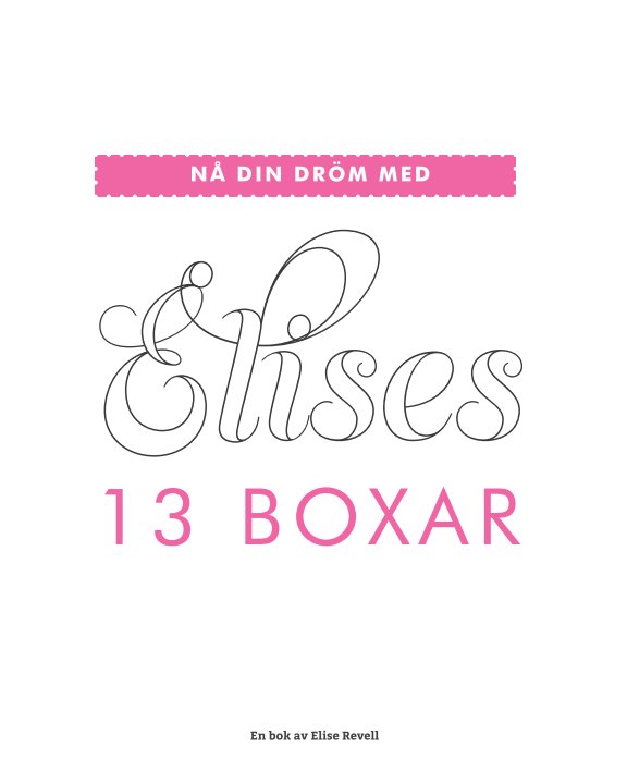 View Elises 13 boxar by Elise Revell