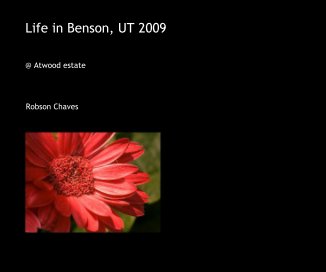 Life in Benson, UT 2009 book cover