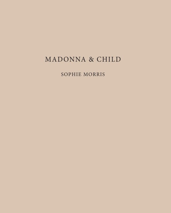 Ver Madonna & Child por Sophie Morris