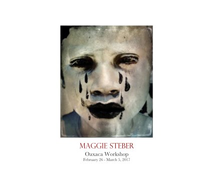 Maggie Steber Oaxaca Workshop book cover