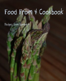 Food From 4 Cookbook book cover