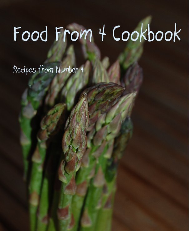 View Food From 4 Cookbook by Ian Fischer