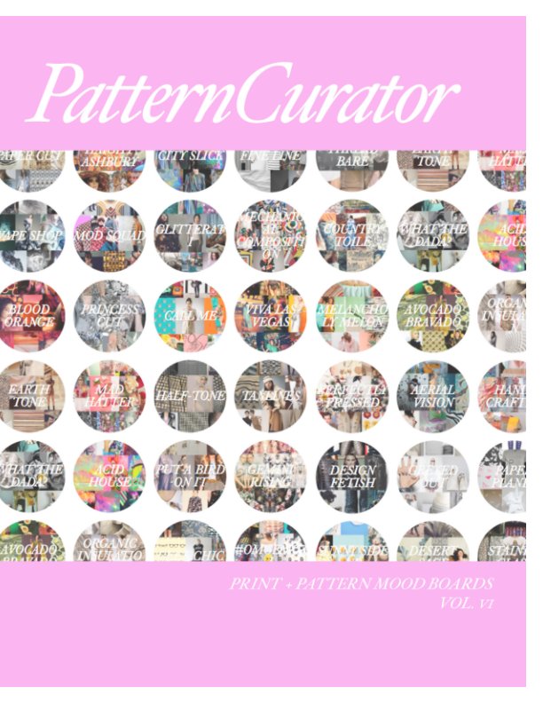 Visualizza Pattern Curator Print + Pattern Mood Boards Vol. 6 di Pattern Curator