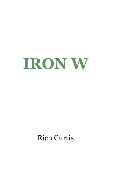 Ver IRON W por Rich Curtis