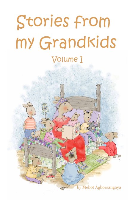 Ver Stories from my Grandkids por Mebot Agborsangaya
