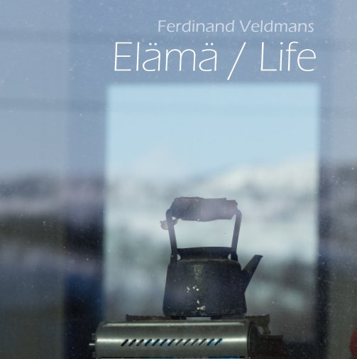View Elämä / Life by Ferdinand Veldmans