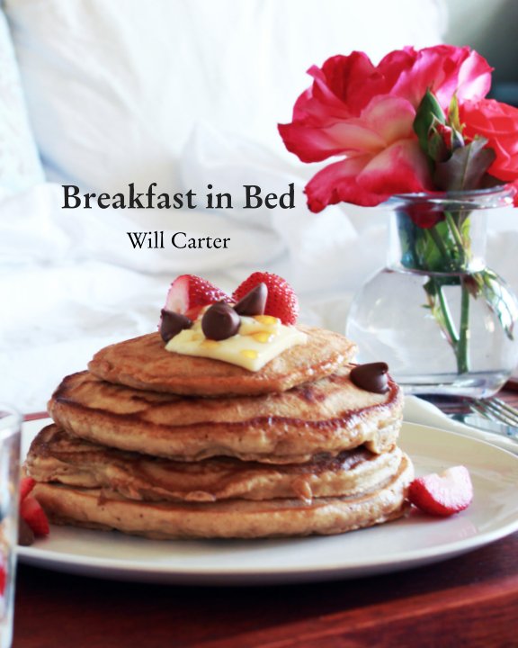 View Breakfast in Bed by Will Carter