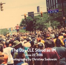 The Day CLE Stood as 1M June 22, 2016 book cover